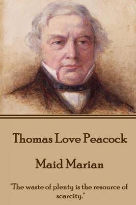 Book cover for Thomas Love Peacock - Maid Marian