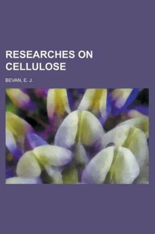 Cover of Researches on Cellulose