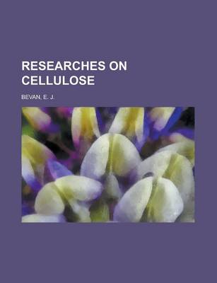 Book cover for Researches on Cellulose