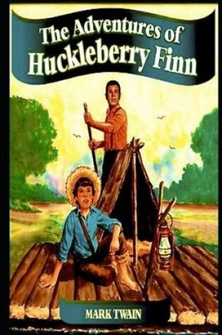 Cover of The Adventures of Huckleberry Finn "Annotated Classic Unabridged" Volume