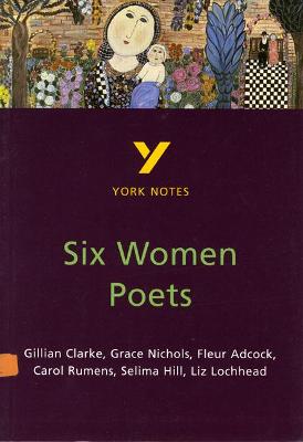 Cover of Six Women Poets: York Notes for GCSE