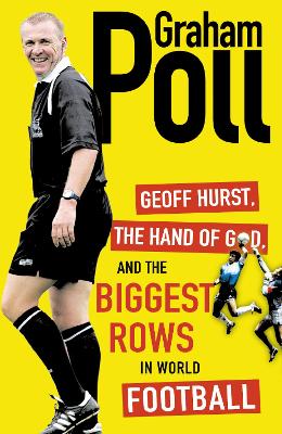 Book cover for Geoff Hurst, the Hand of God and the Biggest Rows in World Football