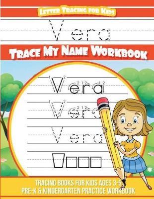 Book cover for Vera Letter Tracing for Kids Trace my Name Workbook