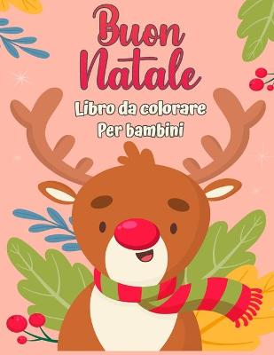 Book cover for Buon Natale libro da colorare per bambini 4-8