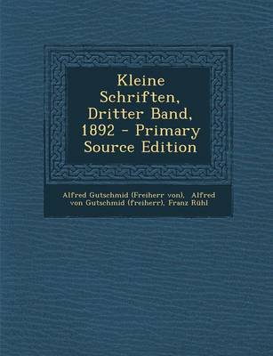 Book cover for Kleine Schriften, Dritter Band, 1892 - Primary Source Edition