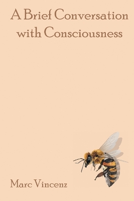 Book cover for A Brief Conversation with Consciousness