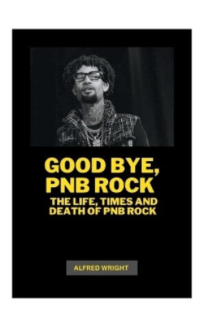 Cover of Good Bye, Pnb Rock