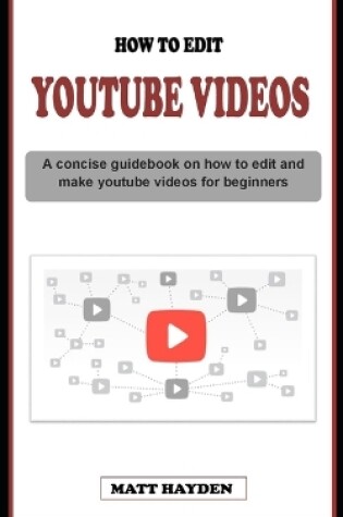 Cover of How to Edit Youtube Videos