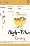 Book cover for I Choose High-Fiber Living