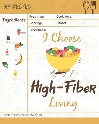 Cover of I Choose High-Fiber Living