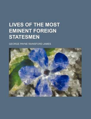 Book cover for Lives of the Most Eminent Foreign Statesmen (Volume 5)