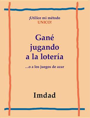 Book cover for Gane Jugando a la Loteria....O a Los Juegos de Azar