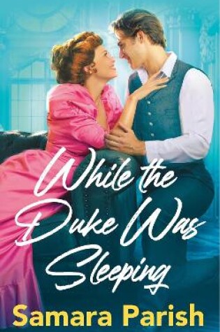 Cover of While the Duke Was Sleeping