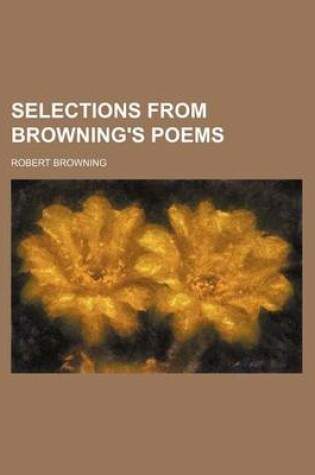 Cover of Selections from Browning's Poems