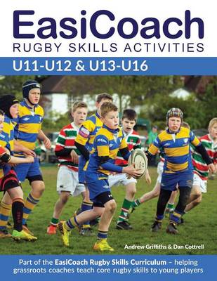 Cover of EasiCoach Rugby Skills Activities U11-U13 & U13-U16