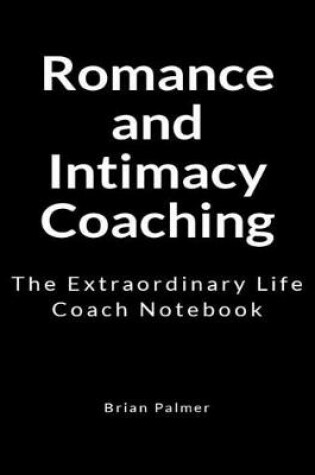 Cover of Romance and Intimacy Coaching