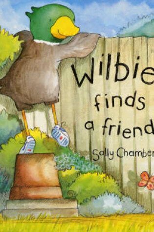 Cover of Wilbie Finds a Friend