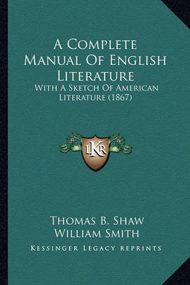 Book cover for A Complete Manual of English Literature a Complete Manual of English Literature