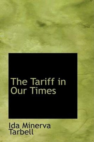 Cover of The Tariff in Our Times