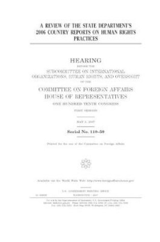 Cover of A review of the State Department's 2006 Country Reports on Human Rights Practices