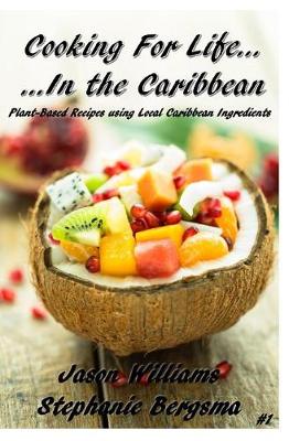 Book cover for Cooking For Life...In the Caribbean