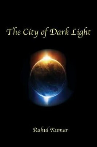 Cover of The City of Dark Light