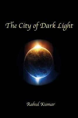 Book cover for The City of Dark Light