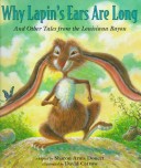 Book cover for Why Lapin's Ears Are Long and Other Tales of the Louisiana Bayou