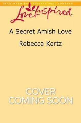 Cover of A Secret Amish Love