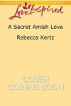 Book cover for A Secret Amish Love