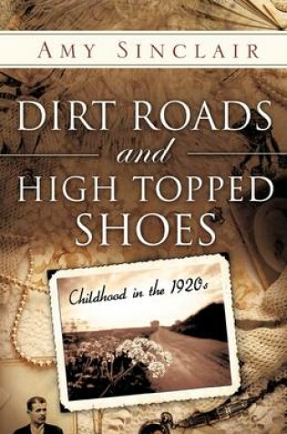 Cover of Dirt Roads and High Topped Shoes