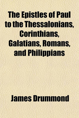 Book cover for The Epistles of Paul to the Thessalonians, Corinthians, Galatians, Romans, and Philippians