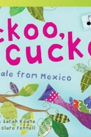 Cover of Cuckoo, Cuckoo: a Folktale from Mexico