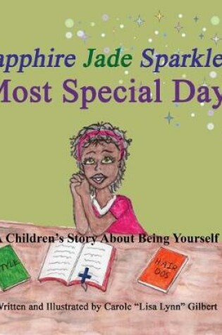 Cover of Sapphire Jade Sparkles' Most Special Day