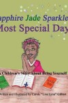 Book cover for Sapphire Jade Sparkles' Most Special Day