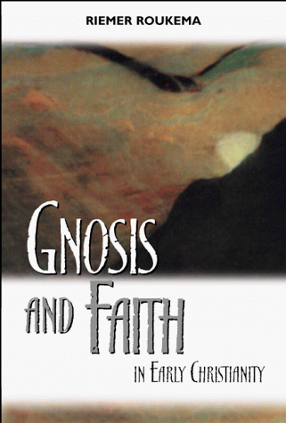 Cover of Gnosis and Faith in Early Christianity