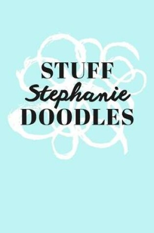 Cover of Stuff Stephanie Doodles