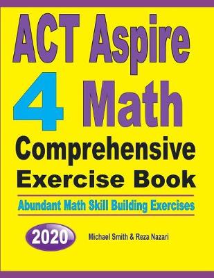 Book cover for ACT Aspire 4 Math Comprehensive Exercise Book