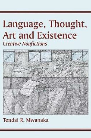 Cover of Language, Thought, Art & Existence