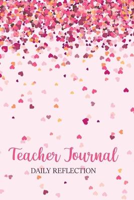 Book cover for Teacher Journal Daily Reflection