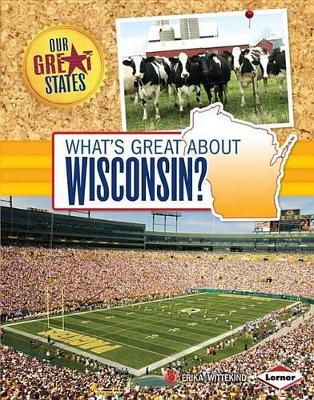 Cover of What's Great about Wisconsin?