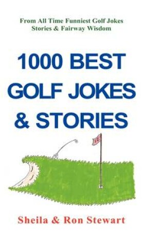 Cover of 1000 Best Golf Jokes & Stories