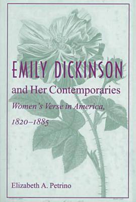 Book cover for Emily Dickinson and Her Contemporaries