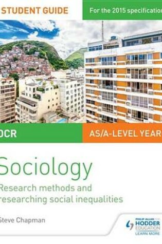 Cover of OCR A Level Sociology Student Guide 2: Researching and understanding social inequalities