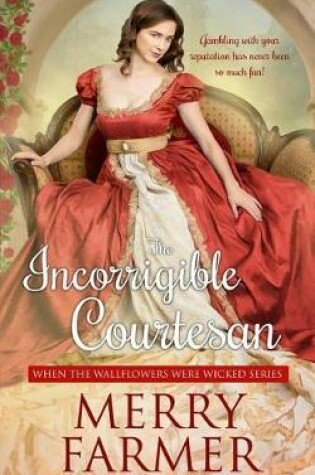 Cover of The Incorrigible Courtesan