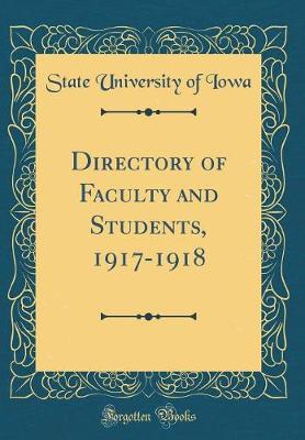 Book cover for Directory of Faculty and Students, 1917-1918 (Classic Reprint)