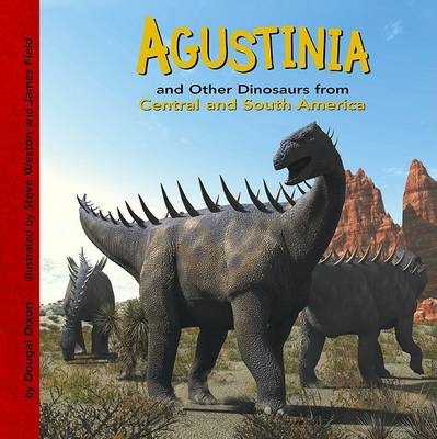 Book cover for Agustinia and Other Dinosaurs of Central and South America