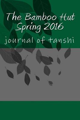 Book cover for The Bamboo Hut Spring 2016