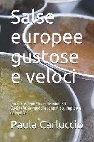 Cover of Salse europee gustose e veloci