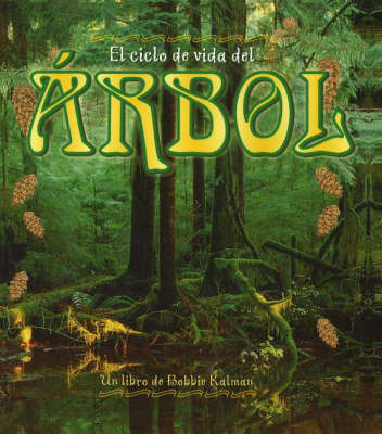Cover of El Ciclo de Vida del Arbol
